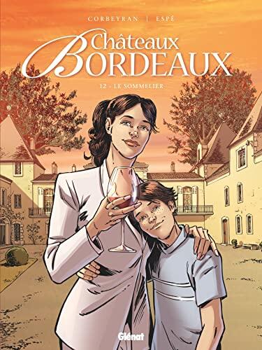 Châteaux Bordeaux - Tome 12 : Le Sommelier