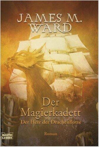 Der Magierkadett. Der Herr der Drachenflotte
