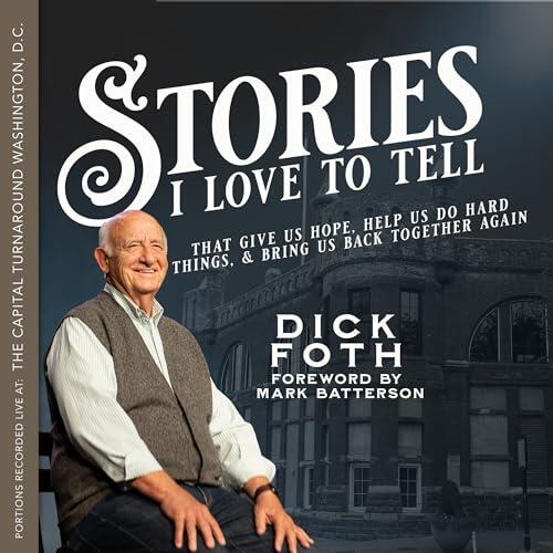 Stories I Love To Tell: that give us hope, help us do hard things, and bring us back together again