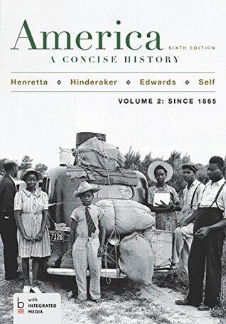 America: A Concise History, Volume 2: Since 1865