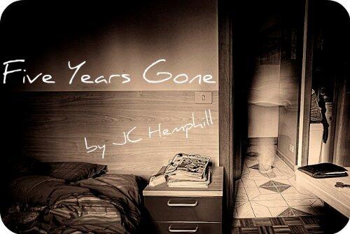 Five Years Gone