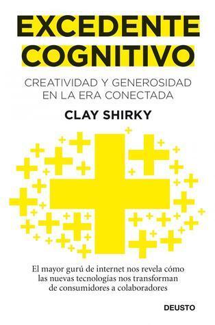 Excedente Cognitivo: Creatividad y generosidad en la era conectada