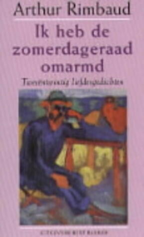 Ik heb de zomerdageraad omarmd: tweeëntwintig liefdesgedichten en twee brieven