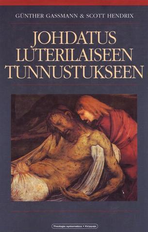 Johdatus Luterilaiseen Tunnustukseen