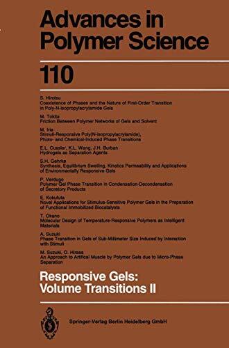 Advances in Polymer Science, Volume 110: Responsive Gels: Volume Transitions II