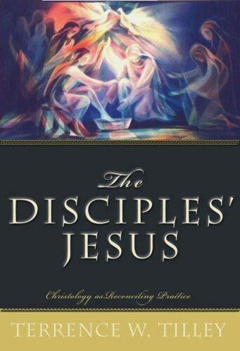 The Disciples' Jesus: Christology As Reconciling Practice