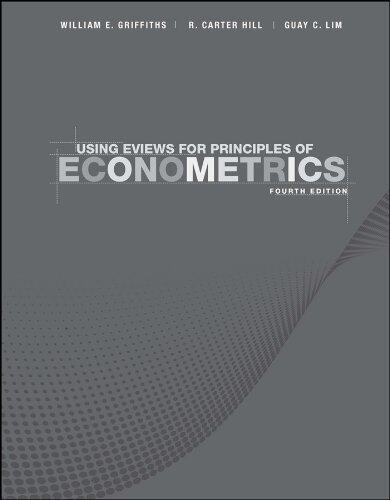 Using EViews for Principles of Econometrics