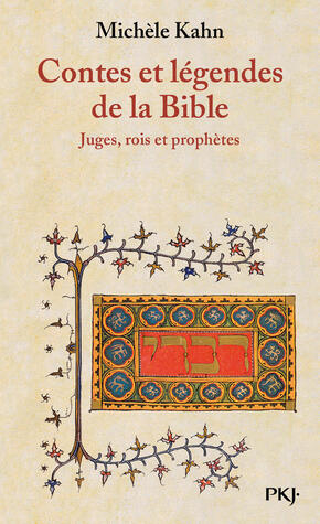 Contes et légendes de la Bible #2 Juges, rois et prophètes