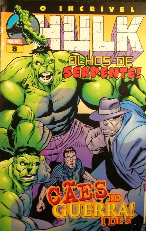 O Incrível Hulk Nº8 - Olhos de Serpente! / Cães de Guerra 1 de 5