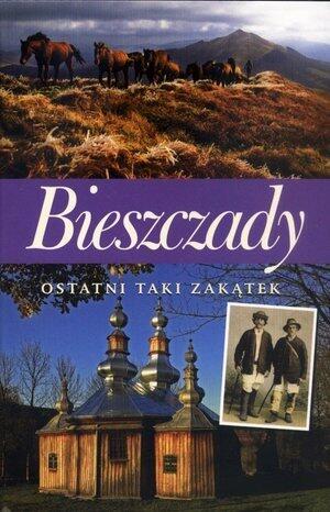 Bieszczady: Ostatni taki zakątek