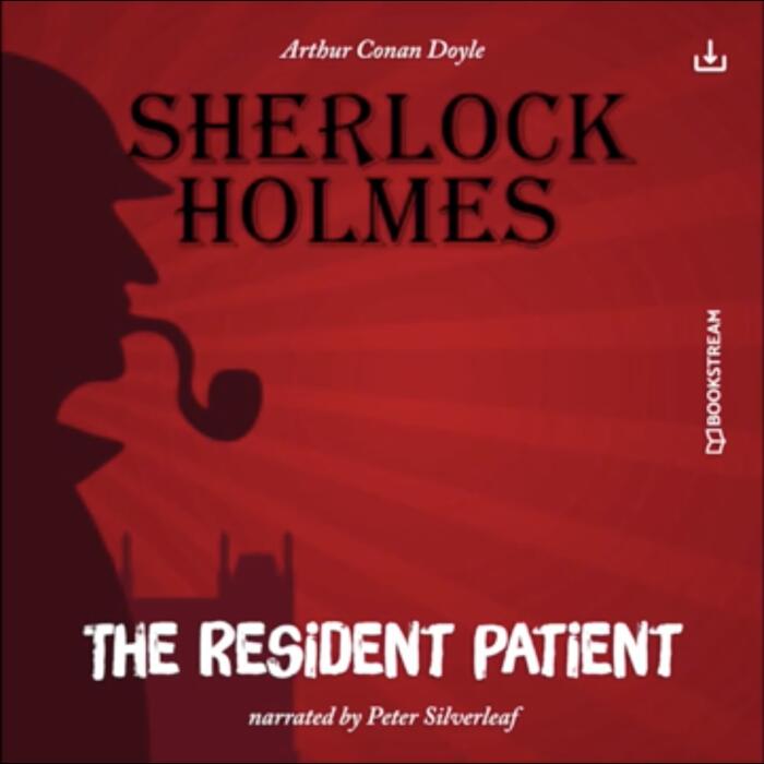 The Adventure of the Resident Patient