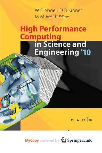 High Performance Computing in Science and Engineering '10: Transactions of the High Performance Computing Center, Stuttgart (HLRS) 2010