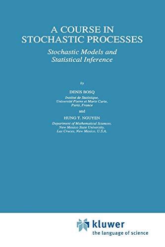 A Course in Stochastic Processes (Stochastic Models and Statistical Inference)