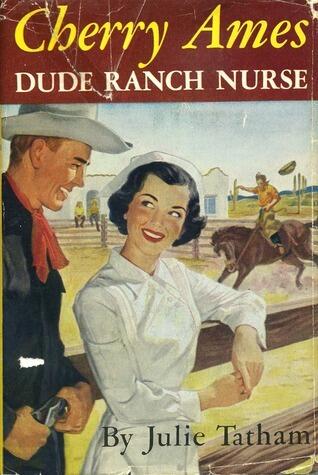 Cherry Ames: Dude Ranch Nurse