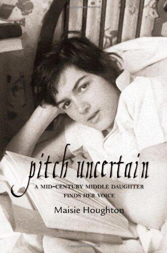 Pitch Uncertain: A Mid-Century Middle Daughter Finds Her Voice