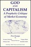 God and Capitalism: A Prophetic Critique of Market Economy