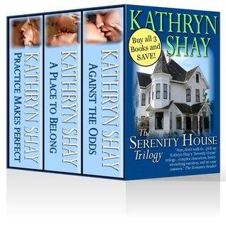 The Serenity House Trilogy