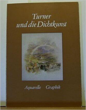 Turner und die Dichtkunst