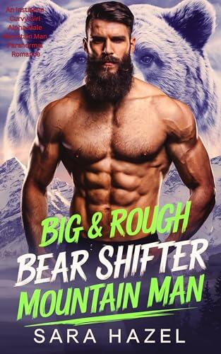 Big & Rough Bear Shifter Mountain Man