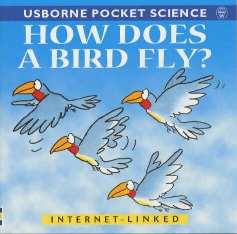 How Does a Bird Fly?