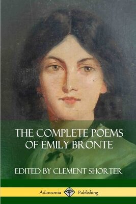 The Complete Poems of Emily Bronte
