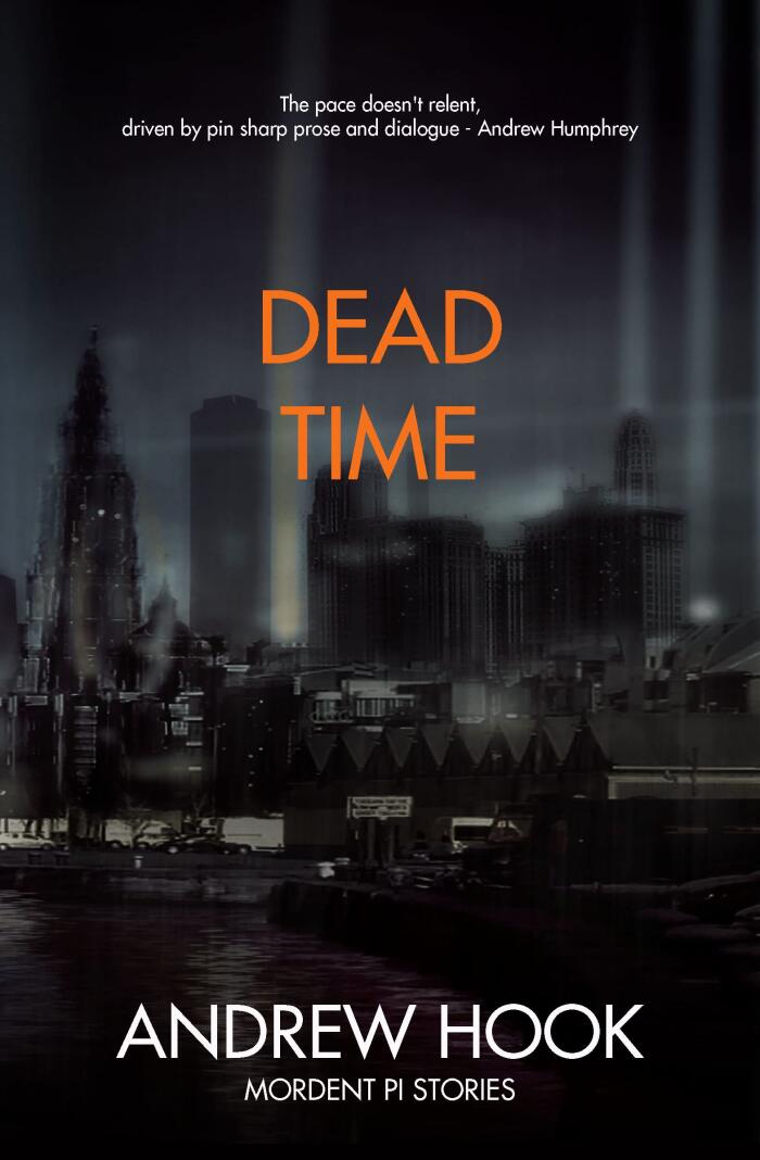 Dead Time: Mordent PI Short Stories (Mordent PI