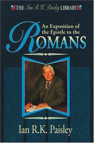 An Exposition of the Epistle to the Romans