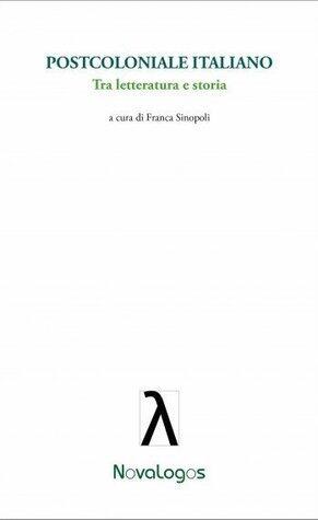 Postcoloniale italiano: Tra letteratura e storia