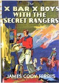 The X Bar X Boys With the Secret Rangers