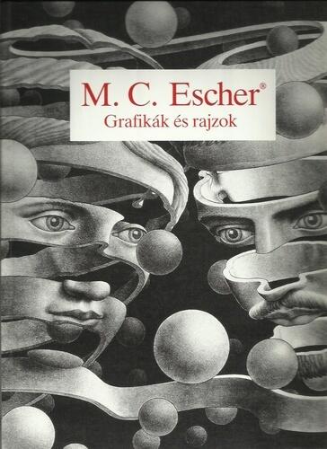 M.C. Escher: Grafikák és rajzok
