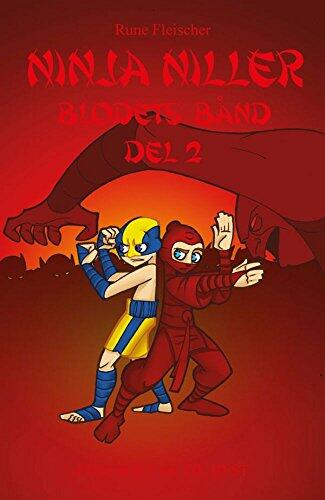 Ninja Niller #13: Blodets bånd - del 2