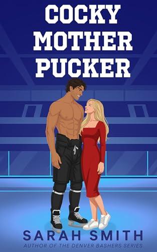 Cocky Mother Pucker: a fake dating college hockey romance