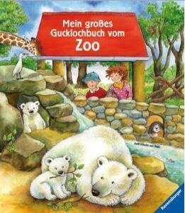 Mein großes Gucklochbuch vom Zoo
