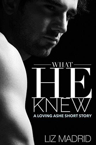 What He Knew: A Loving Ashe Short Story