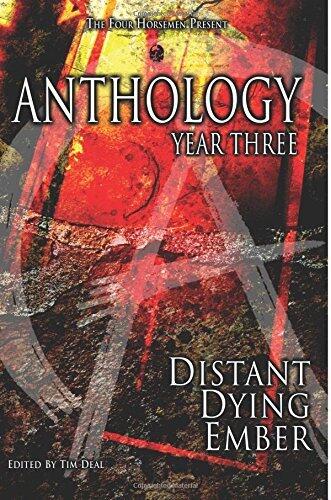 Anthology: Year Three: Distant Dying Ember