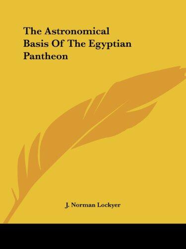 The Astronomical Basis of the Egyptian Pantheon