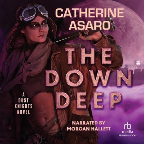 The Down Deep (The Dust Knights)