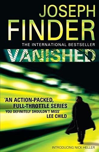 Vanished (Nick Heller 1) by Finder, Joseph (2010) Paperback