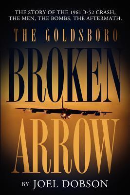The Goldsboro Broken Arrow