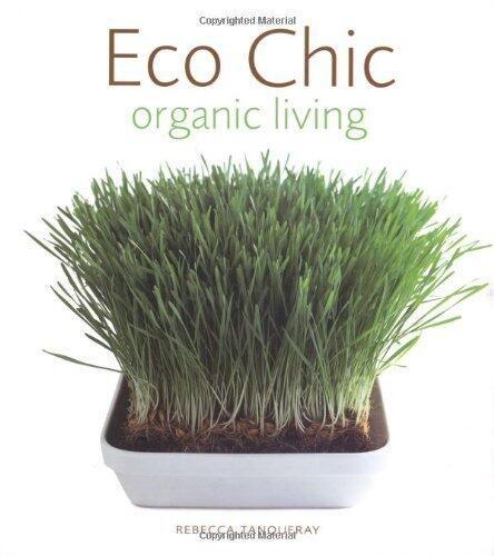Eco Chic: Organic Living