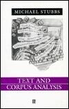 Text and Corpus Analysis: Computer Assisted Studies of Language and Culture