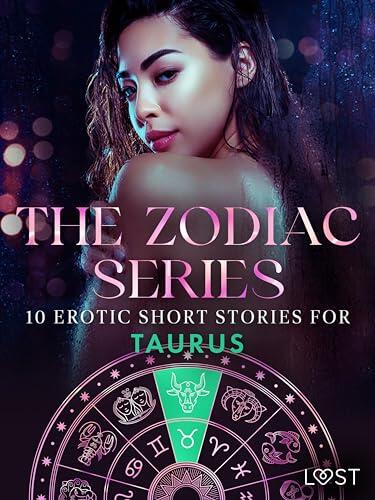 The Zodiac Series: 10 Erotic Short Stories for Taurus