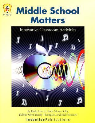 Middle School Matters: Innovative Classroom Activities