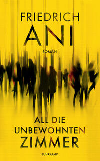 All die unbewohnten Zimmer : Roman