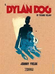 Il Dylan Dog di Tiziano Sclavi n. 3: Johnny Freak