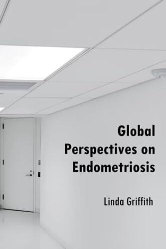 Global Perspectives on Endometriosis