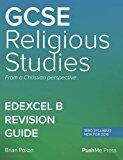 GCSE in Religious Studies Revision Guide: Level 1/Level 2 from a Christian Perspective (Pearson Edexcel B)