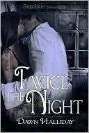 Twice the Night