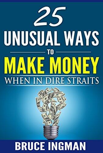 25 Unusual Ways to Make Money Fast