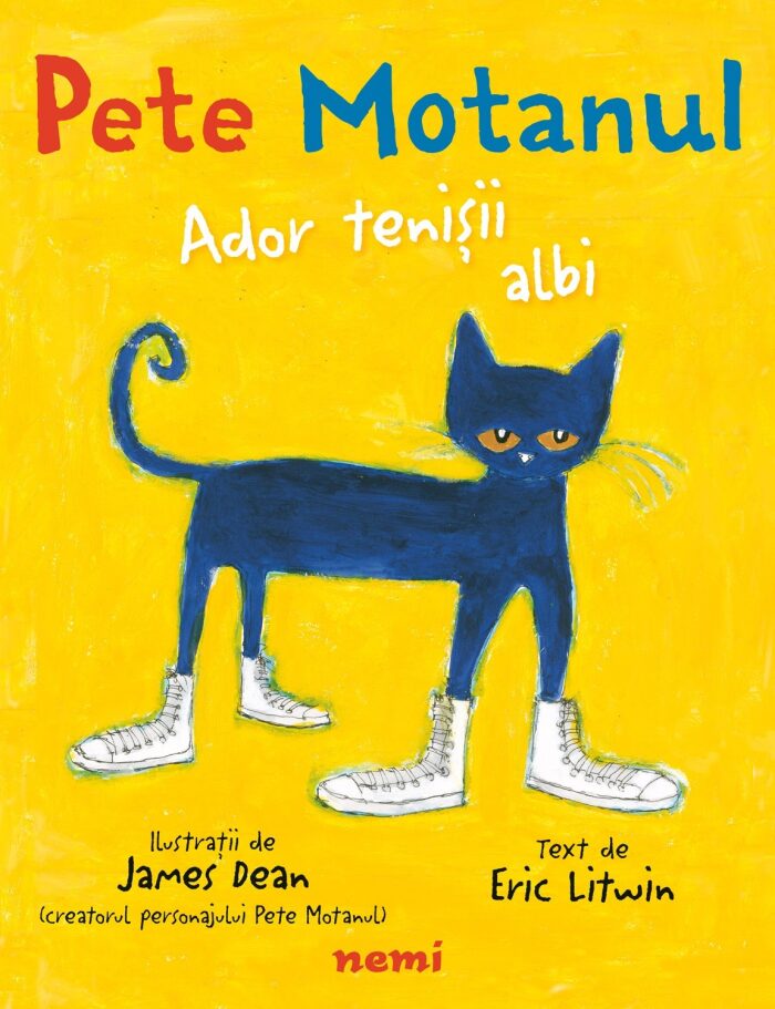 Pete the Cat: I Love My White Shoes